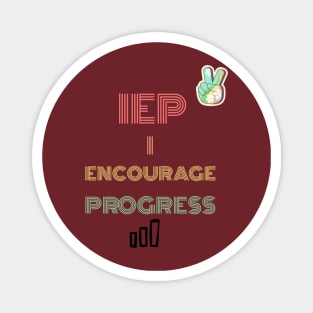 IEP I ENCOURAGE PROGRESS Magnet